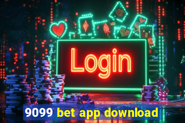 9099 bet app download